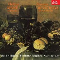 Hudba Hélene Mané, Zuzana Růžičková (Bach, Händel, Pergolesi, Scarlatti, Martini...)