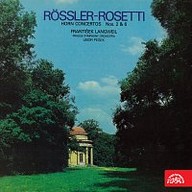 Hudba Rössler-Rosetti: Koncerty pro lesní roh a orchestr