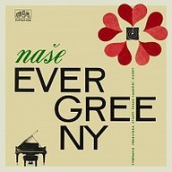 Hudba Naše evergreeny