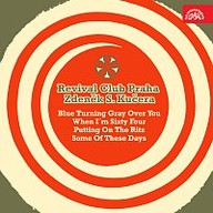 Hudba Blue Turning Gray Over You, When I'm Sixty Four/Putting On The Ritz, Some Of These Days