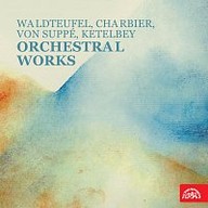 Hudba Orchestrální skladby (Waldteufel, Charbier, von Suppé, Ketelbey)