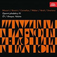 Hudba Mozart, Rossini, Cornelius, Weber, Verdi, Smetana: Operní předehry IV.