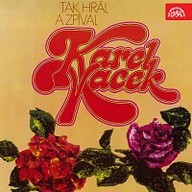 Hudba Tak hrál a zpíval Karel Vacek