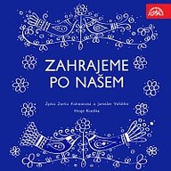 Hudba Zahrajem si po našem