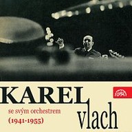 Hudba Hraje Karel Vlach se svým orchestrem (1941-1955)