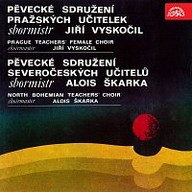 Hudba Pěvecké sdružení pražských učitelek/Jiří Vyskočil, Pěvecké sdružení severočeských učitelů/Alois Škarka