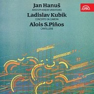 Hudba Hanuš: Aristophanean Variations, Kubík: Concerto da camera, Piňos: Cantillene