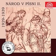 Hudba Historie psaná šelakem - Národ v písni II. Historické nahrávky z let 1929-1939