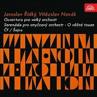 Hudba Řídký, Novák: Ouvertura pro velký orchestr, Serenáda pro smyčcový orchestr - O věčné touze