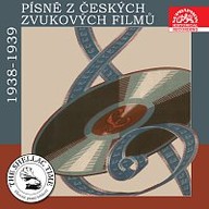 Hudba Historie psaná šelakem - Písně z českých zvukových filmů VIII. 1938-1939