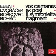 Hudba Vox clamantis, Ex post, II. Symfonietta, Fragment (Eben, Dvořáček, Bořkovec, Boháč)