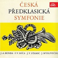 Hudba Česká předklasická symfonie (J.A.Benda, Míča, J.V.Stamic, Mysliveček)
