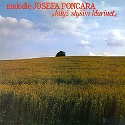 Hudba Když slyším klarinet - Melodie Josefa Poncara