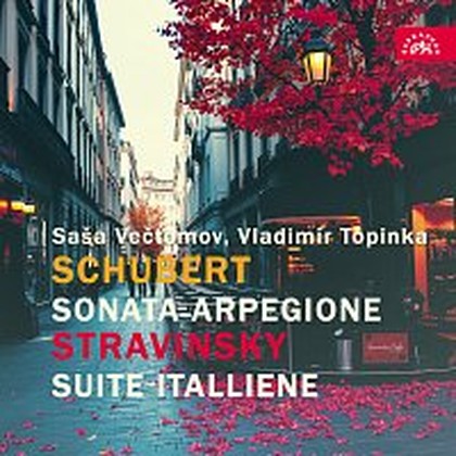 Hudba Schubert: Sonata Arpegione - Stravinskij: Italská svita