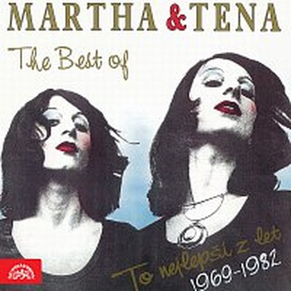 Hudba The Best of Martha & Tena - To nejlepší z let 1969-1982