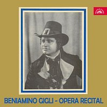 Hudba Beniamino Gigli - operní recitál