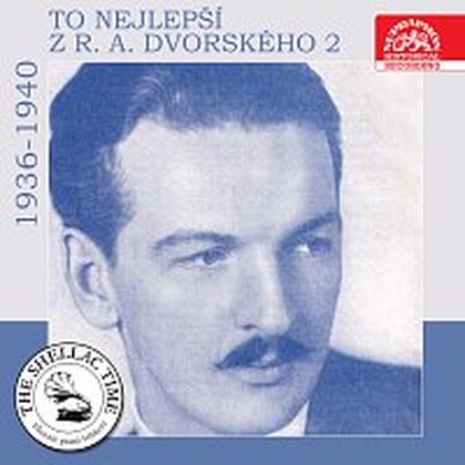 Hudba Historie psaná šelakem - To nejlepší z R. A. Dvorského 2