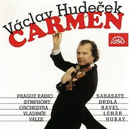 Hudba Carmen / Drdla, Ravel, Sarasate, Lehár...