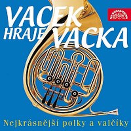 Hudba Vacek hraje Vacka