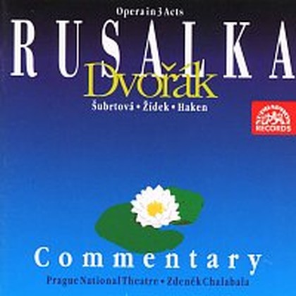 Hudba Dvořák: Rusalka. Opera o 3 dějstvích