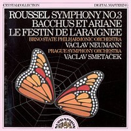 Hudba Roussel: Symfonie č. 3 / Bacchus a Ariadna / Pavoučí hostina