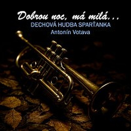 Hudba Dobrou noc, má milá...