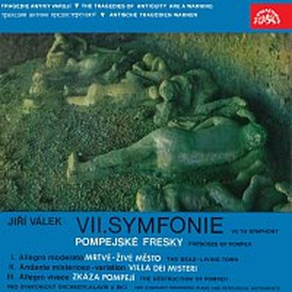 Hudba Bárta: III. Symfonie, Válek: VII. Symfonie "Pompejské fresky"