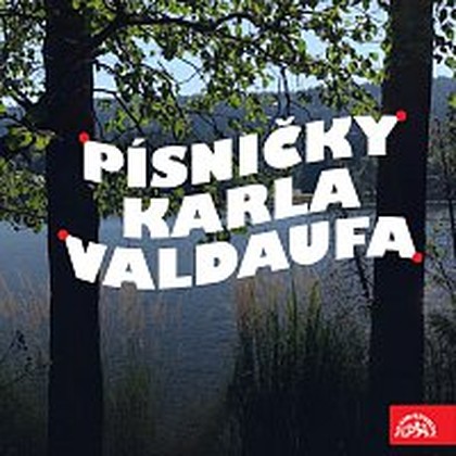 Hudba Písničky Karla Valdaufa