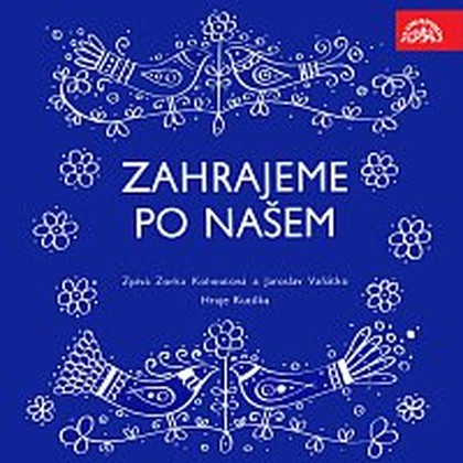 Hudba Zahrajem si po našem