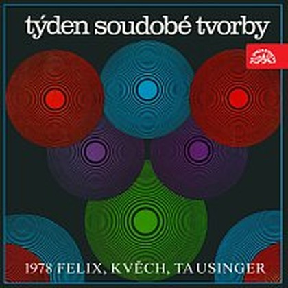 Hudba Týden nové tvorby 1978 (Felix, Kvěch, Tausinger)