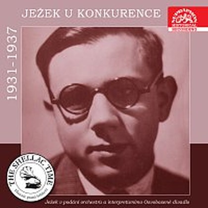 Hudba Historie psaná šelakem - Ježek u konkurence